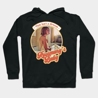 Retro Rosemary's Baby This is Not a Dream Hoodie